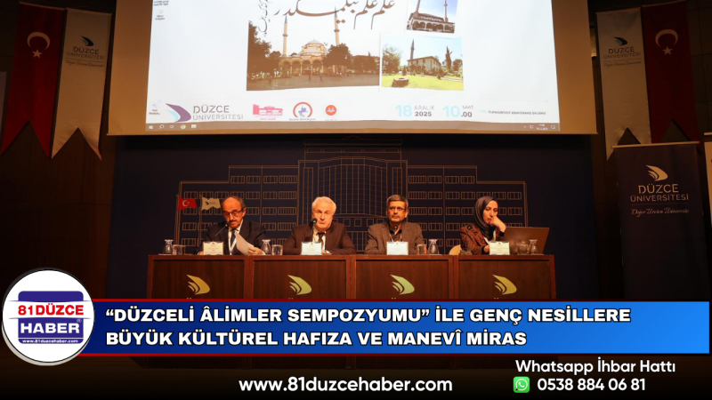 “Düzceli Âlimler Sempozyumu” ile Genç Nesillere Büyük Kültürel Hafıza ve Manevî Miras