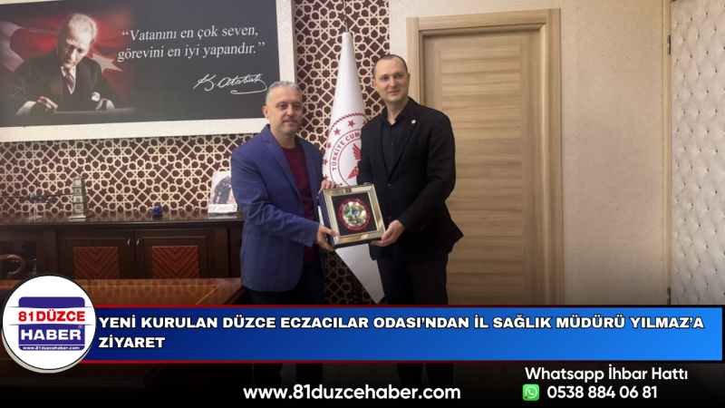 Yeni Kurulan Düzce Eczacılar Odası’ndan İl Sağlık Müdürü Yılmaz’a Ziyaret