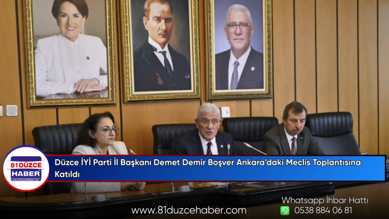 Düzce İYİ Parti İl Başkanı Demet Demir Boşver Ankara’daki Meclis Toplantısına Katıldı