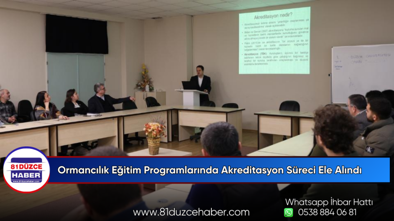 Ormancılık Eğitim Programlarında Akreditasyon Süreci Ele Alındı