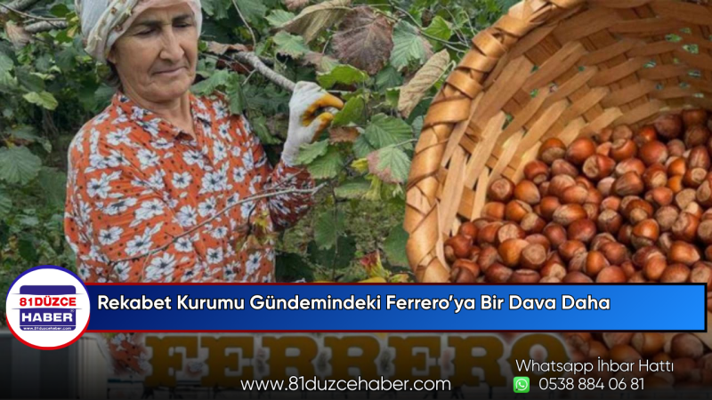 Rekabet Kurumu Gündemindeki Ferrero’ya Bir Dava Daha