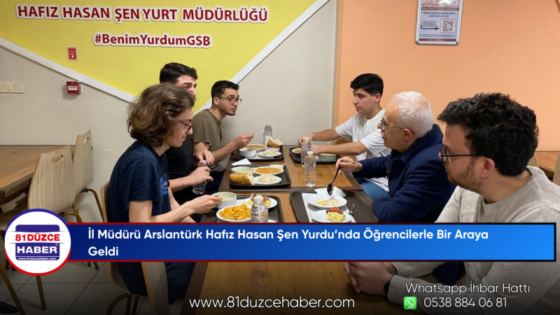 İl Müdürü Arslantürk Hafız Hasan Şen Yurdu’nda Öğrencilerle Bir Araya Geldi