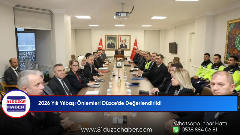 2026 Yılı Yılbaşı Önlemleri Düzce’de Değerlendirildi