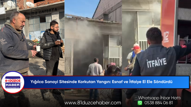 Yığılca Sanayi Sitesinde Korkutan Yangın: Esnaf ve İtfaiye El Ele Söndürdü