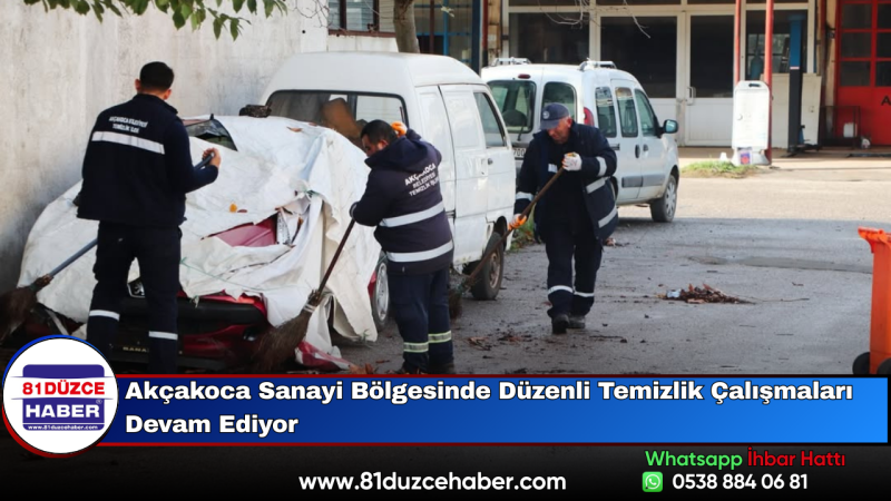 Akçakoca Sanayi Bölgesinde Düzenli Temizlik Çalışmaları Devam Ediyor