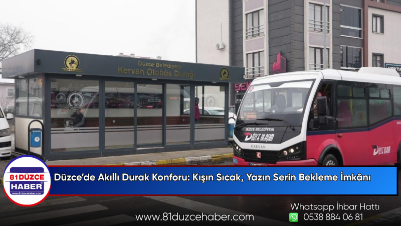 Düzce’de Akıllı Durak Konforu: Kışın Sıcak, Yazın Serin Bekleme İmkânı