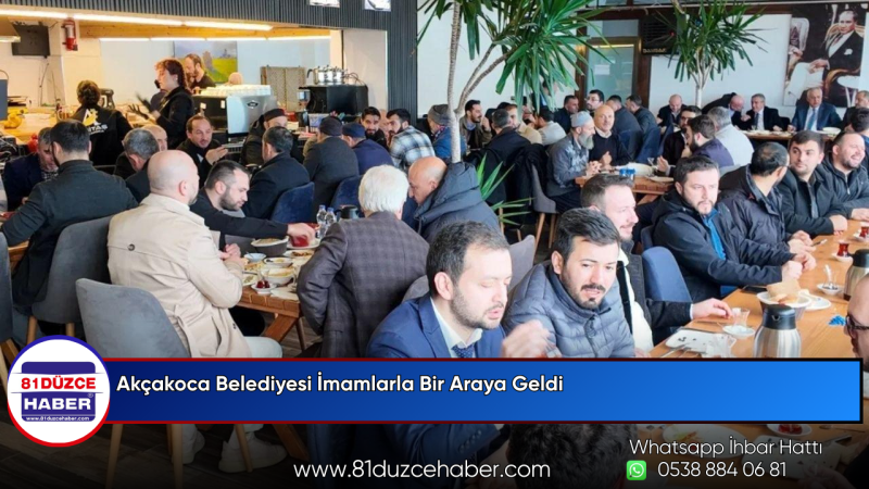 Akçakoca Belediyesi İmamlarla Bir Araya Geldi