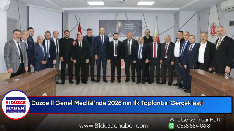Düzce İl Genel Meclisi’nde 2026’nın İlk Toplantısı Gerçekleşti
