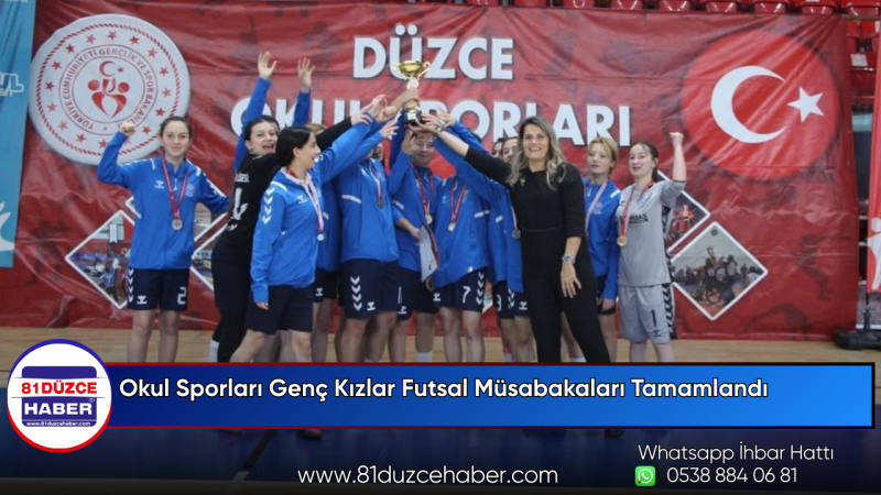 Okul Sporları Genç Kızlar Futsal Müsabakaları Tamamlandı