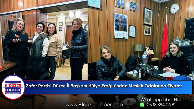 Zafer Partisi Düzce İl Başkanı Hülya Eroğlu’ndan Meslek Odalarına Ziyaret