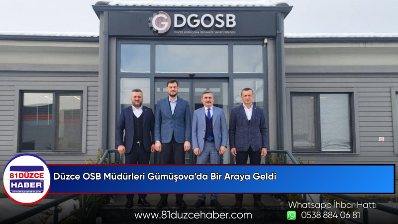 Düzce OSB Müdürleri Gümüşova’da Bir Araya Geldi