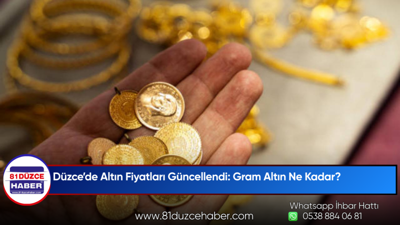 Düzce’de Altın Fiyatları Güncellendi: Gram Altın Ne Kadar?