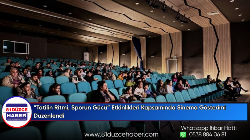 “Tatilin Ritmi, Sporun Gücü” Etkinlikleri Kapsamında Sinema Gösterimi Düzenlendi