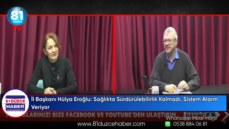 İl Başkanı Hülya Eroğlu: Sağlıkta Sürdürülebilirlik Kalmadı, Sistem Alarm Veriyor