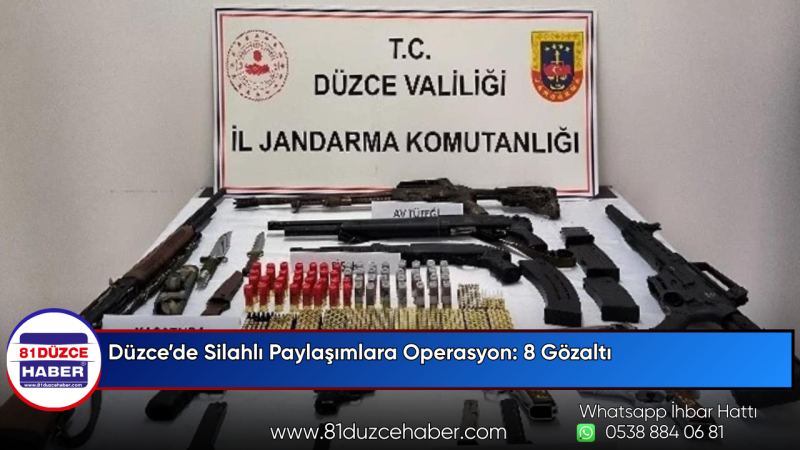 Düzce’de Silahlı Paylaşımlara Operasyon: 8 Gözaltı