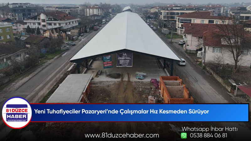 Yeni Tuhafiyeciler Pazaryeri’nde Çalışmalar Hız Kesmeden Sürüyor