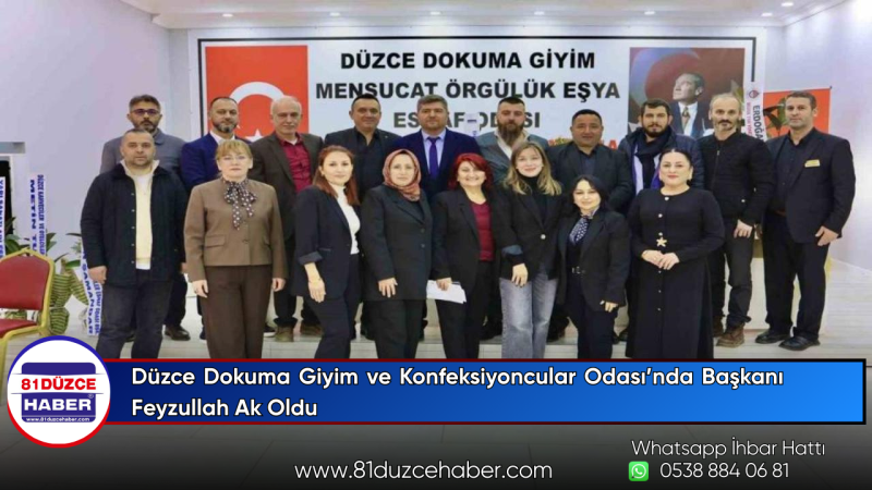 Düzce Dokuma Giyim ve Konfeksiyoncular Odası’nda Başkanı Feyzullah Ak Oldu
