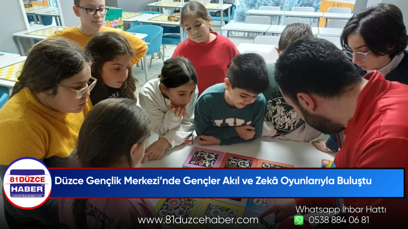 Düzce Gençlik Merkezi’nde Gençler Akıl ve Zekâ Oyunlarıyla Buluştu
