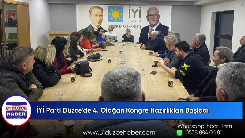 İYİ Parti Düzce’de 4. Olağan Kongre Hazırlıkları Başladı