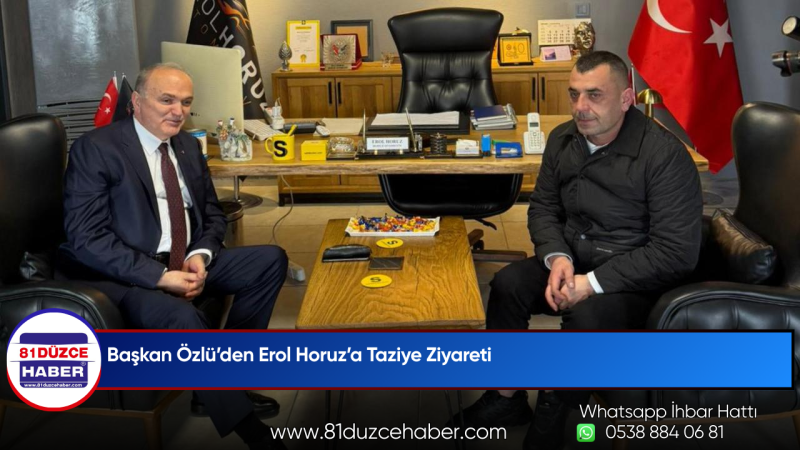 Başkan Özlü’den Erol Horuz’a Taziye Ziyareti