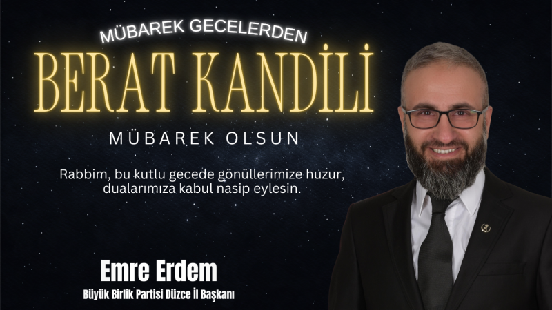 EMRE ERDEM BERAT KANDİLİ MESAJI