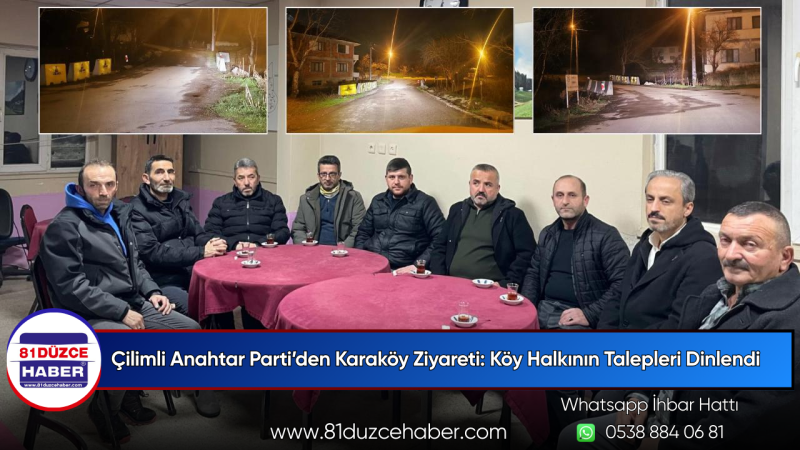 Çilimli Anahtar Parti’den Karaköy Ziyareti: Köy Halkının Talepleri Dinlendi