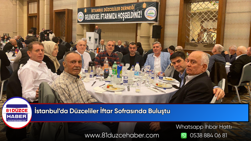 İstanbul’da Düzceliler İftar Sofrasında Buluştu