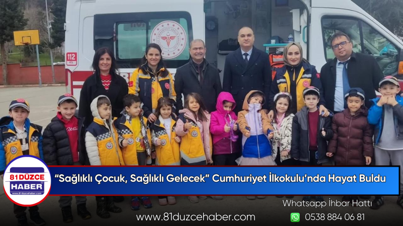 “Sağlıklı Çocuk, Sağlıklı Gelecek” Cumhuriyet İlkokulu’nda Hayat Buldu