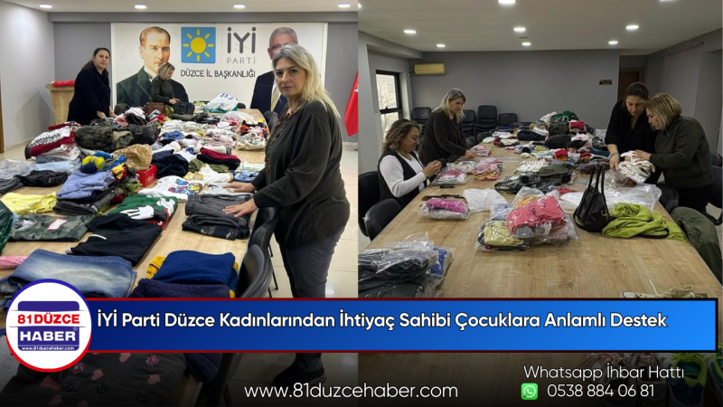 İYİ Parti Düzce Kadınlarından İhtiyaç Sahibi Çocuklara Anlamlı Destek