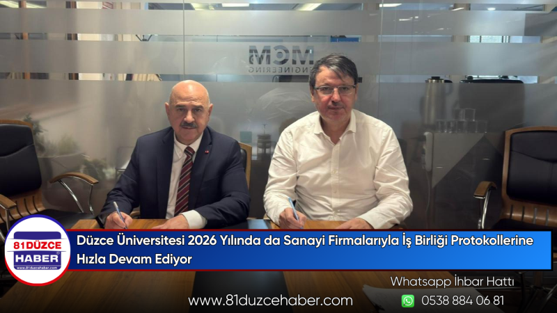 Düzce Üniversitesi 2026 Yılında da Sanayi Firmalarıyla İş Birliği Protokollerine Hızla Devam Ediyor