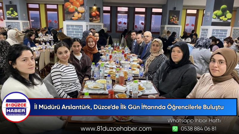 İl Müdürü Arslantürk, Düzce’de İlk Gün İftarında Öğrencilerle Buluştu
