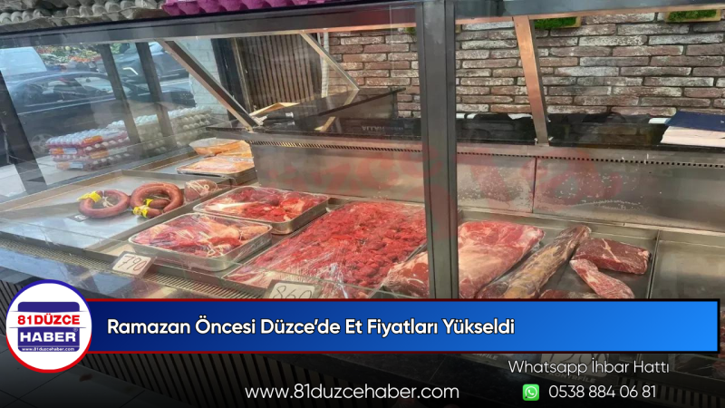 Ramazan Öncesi Düzce’de Et Fiyatları Yükseldi
