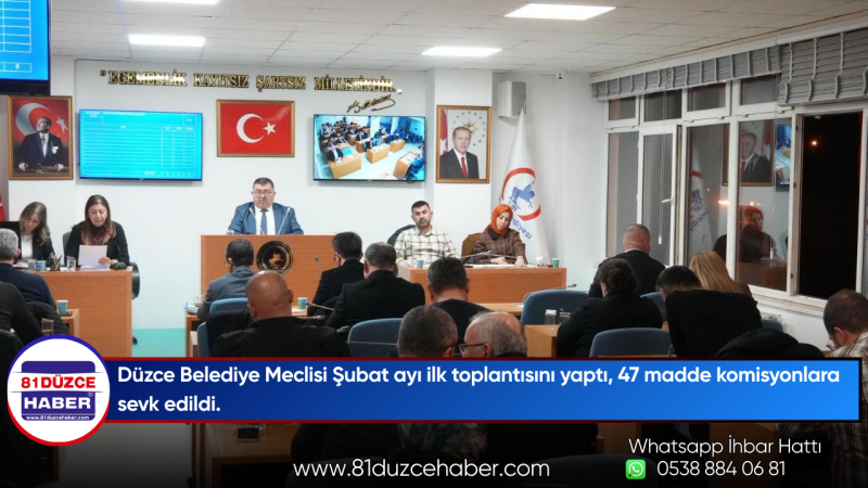 Düzce Belediye Meclisi Şubat ayı ilk toplantısını yaptı, 47 madde komisyonlara sevk edildi.