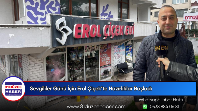 Sevgililer Günü İçin Erol Çiçek’te Hazırlıklar Başladı
