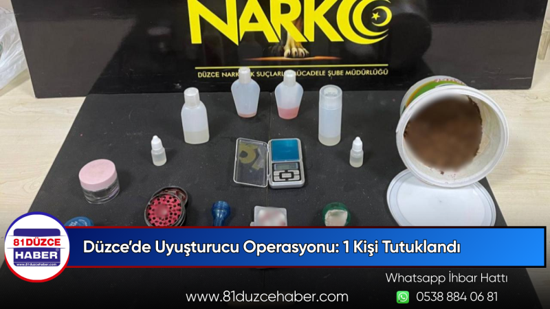 Düzce’de Uyuşturucu Operasyonu: 1 Kişi Tutuklandı