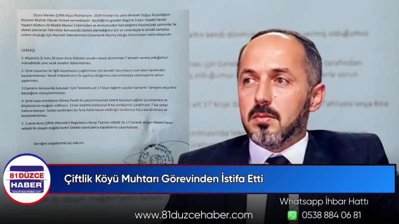 Çiftlik Köyü Muhtarı Görevinden İstifa Etti