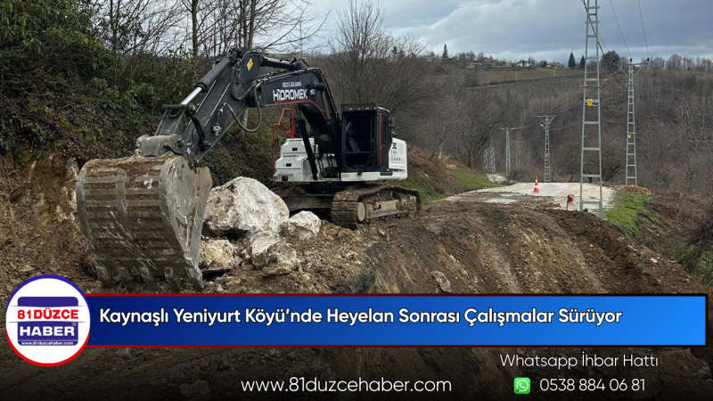 Kaynaşlı Yeniyurt Köyü’nde Heyelan Sonrası Çalışmalar Sürüyor