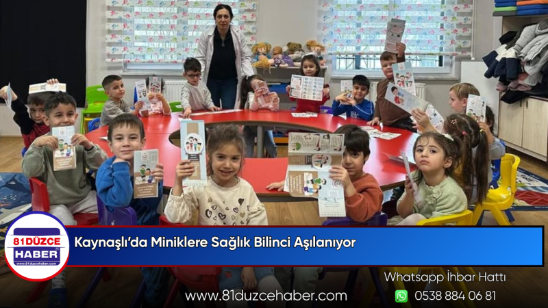 Kaynaşlı’da Miniklere Sağlık Bilinci Aşılanıyor