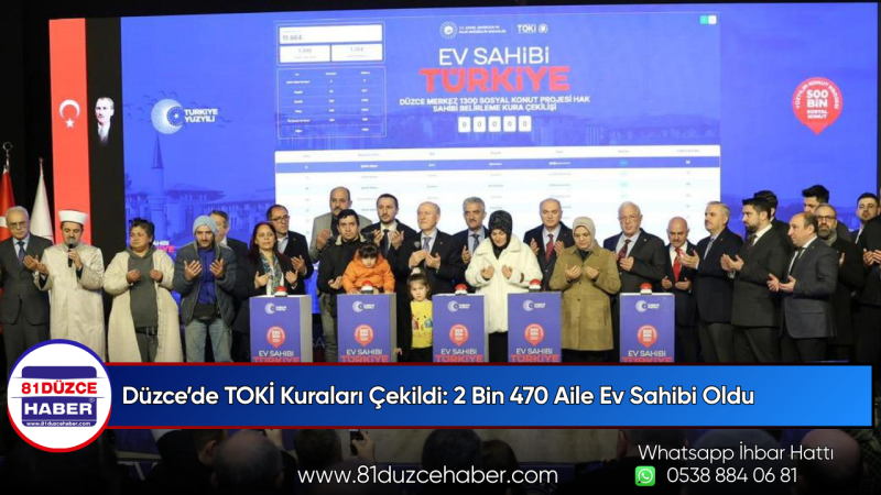 Düzce’de TOKİ Kuraları Çekildi: 2 Bin 470 Aile Ev Sahibi Oldu