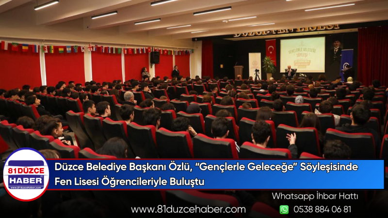 Düzce Belediye Başkanı Özlü, “Gençlerle Geleceğe” Söyleşisinde Fen Lisesi Öğrencileriyle Buluştu