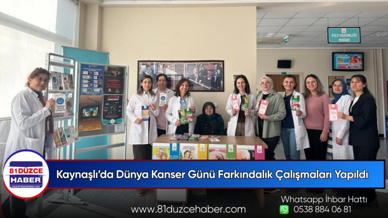 Kaynaşlı’da Dünya Kanser Günü Farkındalık Çalışmaları Yapıldı