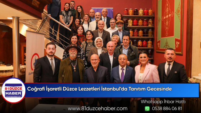 Coğrafi İşaretli Düzce Lezzetleri İstanbul’da Tanıtım Gecesinde