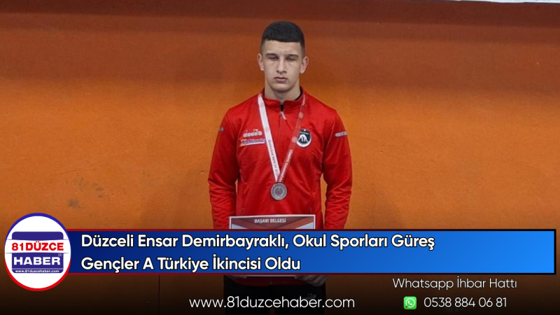 Düzceli Ensar Demirbayraklı, Okul Sporları Güreş Gençler A Türkiye İkincisi Oldu