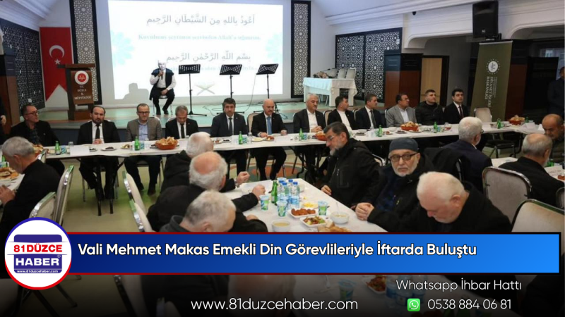 Vali Mehmet Makas Emekli Din Görevlileriyle İftarda Buluştu