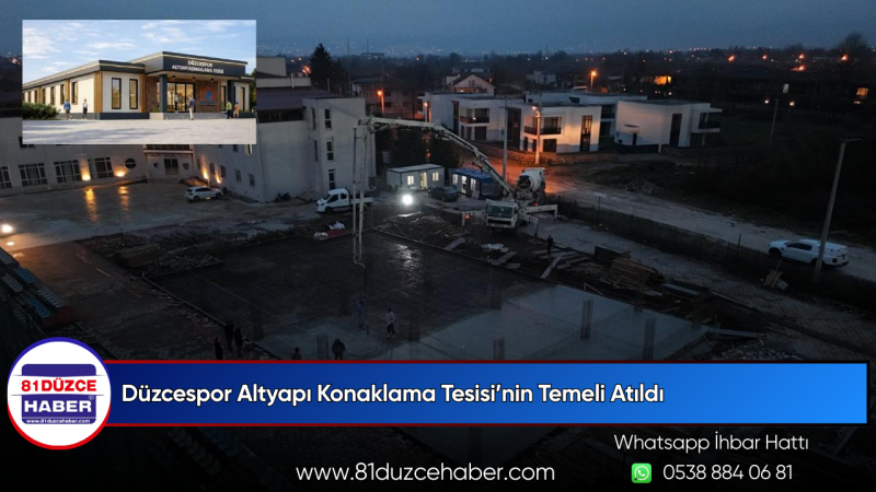Düzcespor Altyapı Konaklama Tesisi’nin Temeli Atıldı
