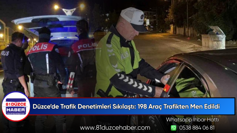 Düzce’de Trafik Denetimleri Sıkılaştı: 198 Araç Trafikten Men Edildi