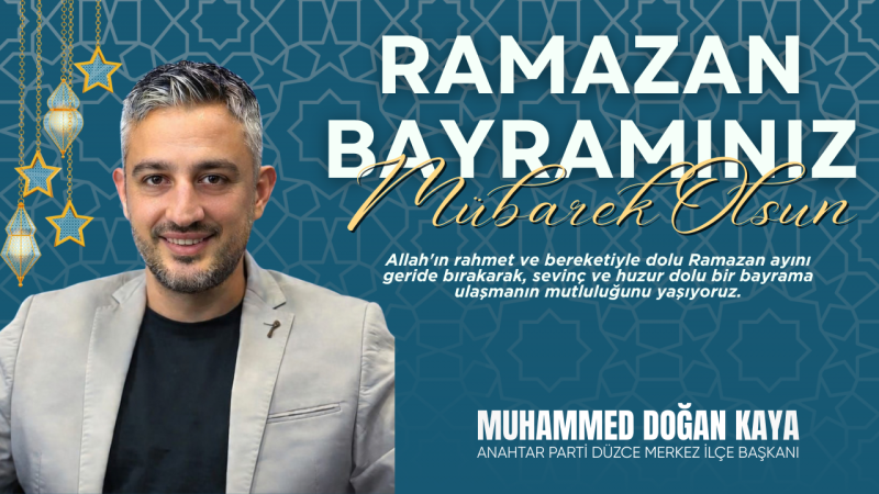 MUHAMMED DOĞAN KAYA  RAMAZAN BAYRAMI REKLAM İLANI