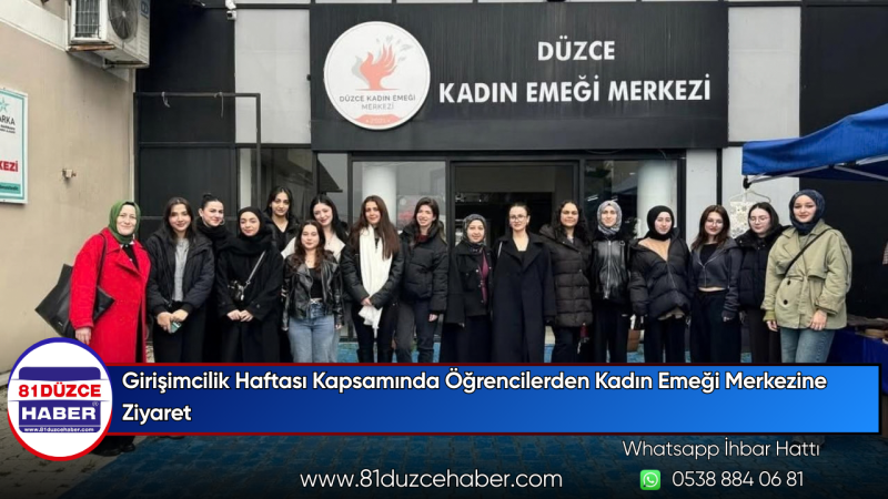 Girişimcilik Haftası Kapsamında Öğrencilerden Kadın Emeği Merkezine Ziyaret