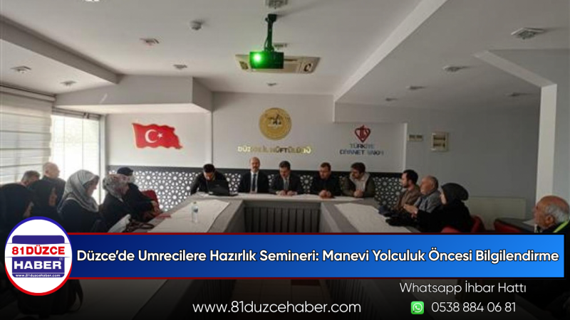 Düzce’de Umrecilere Hazırlık Semineri: Manevi Yolculuk Öncesi Bilgilendirme