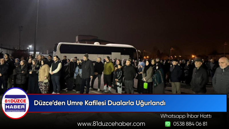 Düzce’den Umre Kafilesi Dualarla Uğurlandı